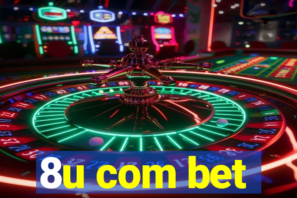 8u com bet